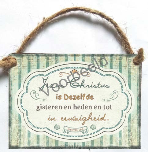 Jezus Christus is Dezelfde gisteren en h