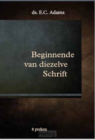 Beginnende van diezelve Schrift