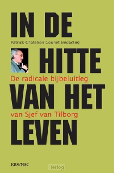 In de hitte van het leven