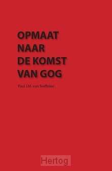 Opmaat naar de komst van Gog