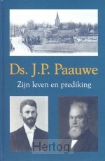 Paauwe zijn leven en prediking