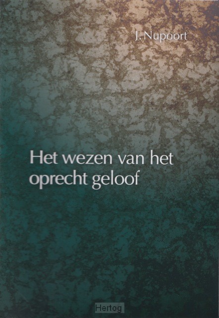 Wezen van het oprecht geloof