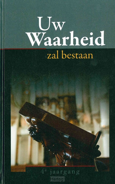 Uw waarheid zal bestaan 4e jrg 2021