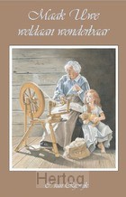 Maak Uwe weldaan wonderbaar