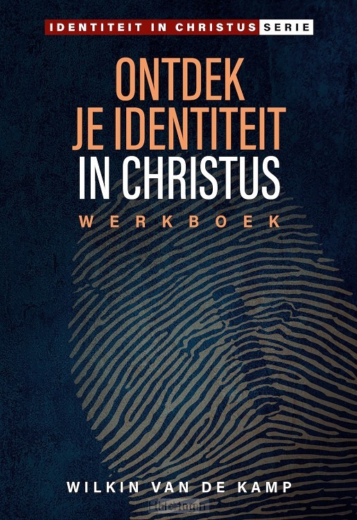 Ontdek je identiteit in Christus WERKBOE