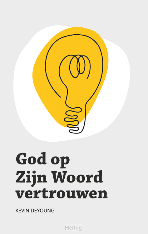 God op Zijn woord vertrouwen