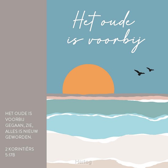Kaart het oude is voorbij - 2 Kor 5:17