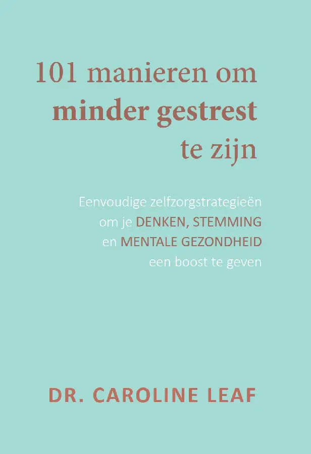 101 Manieren om minder gestrest te zijn