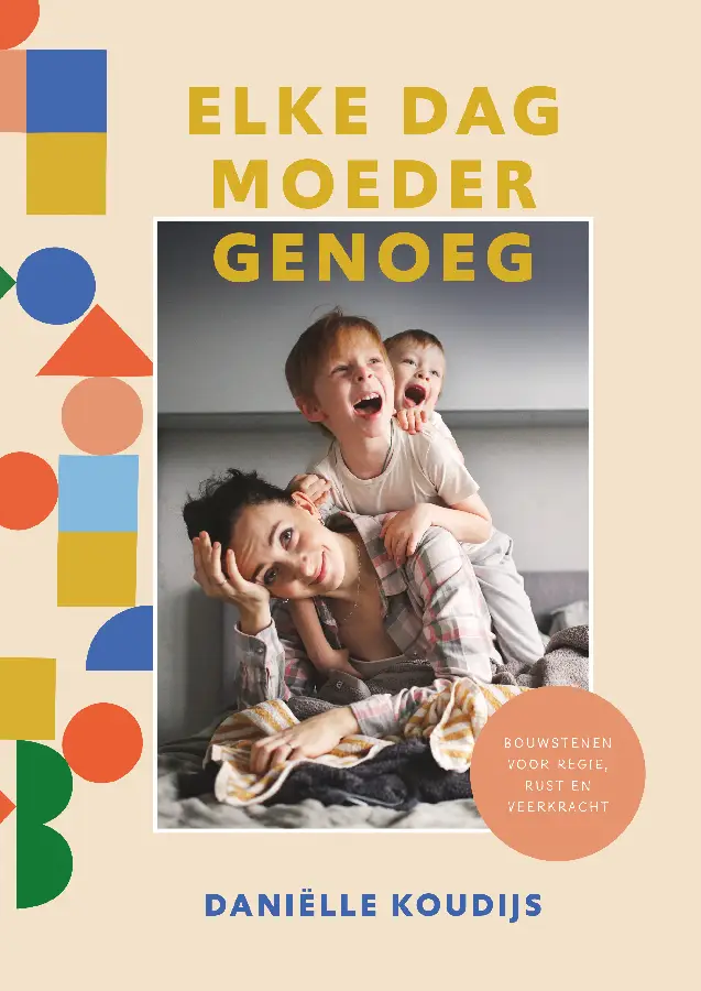 Elke dag moeder genoeg