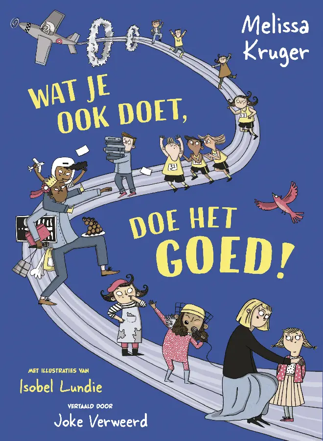 Wat je ook doet doe het goed