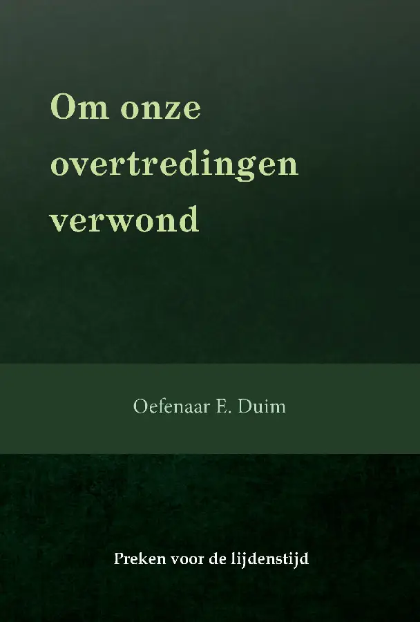 Om onze overtredingen verwond