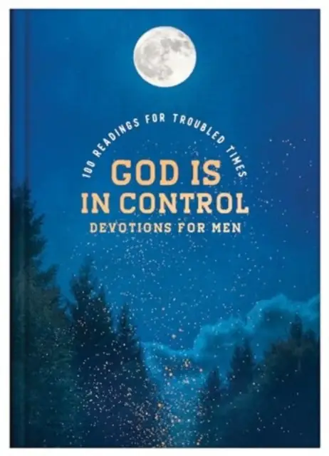 God Is in Control: Devotions for Men